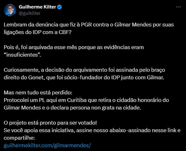 Post do vereador de Curitiba, Guilherme Kilter, se manifestando sobre a decisão da PGR de arquivar a denúncia de Gilmar Mendes. 