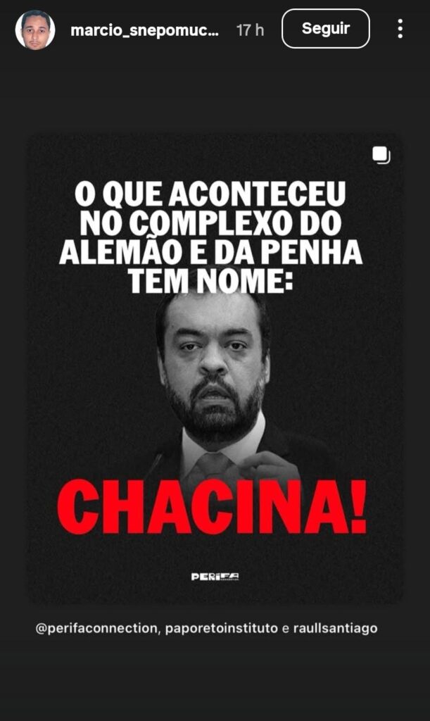 O traficante Márcio dos Santos Nepomuceno, conhecido como Marcinho VP, usou sua página no Instagram para criticar a megaoperação realizada na terça-feira (28/10) nos complexos do Alemão e da Penha, no Rio de Janeiro.