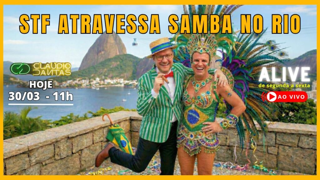 STF atravessa samba no Rio